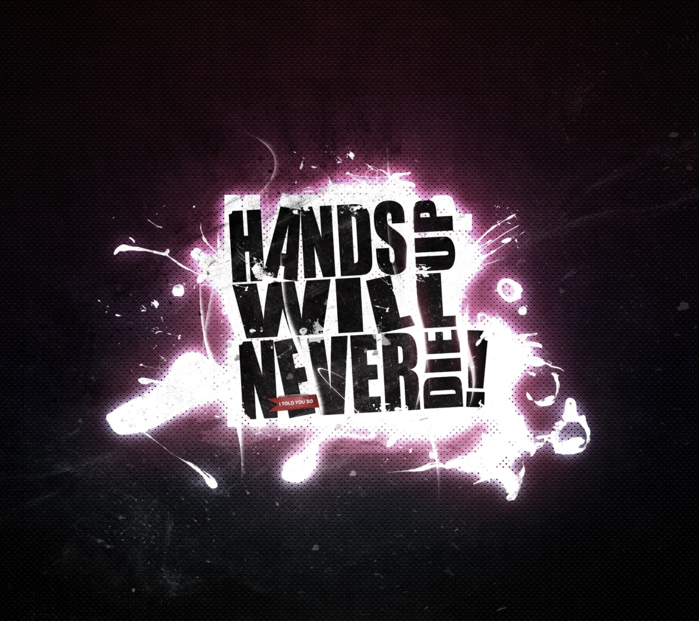 Обои Hands Up Will Never Die 1440x1280