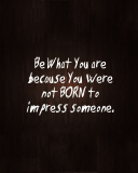 Be What You Are wallpaper 128x160