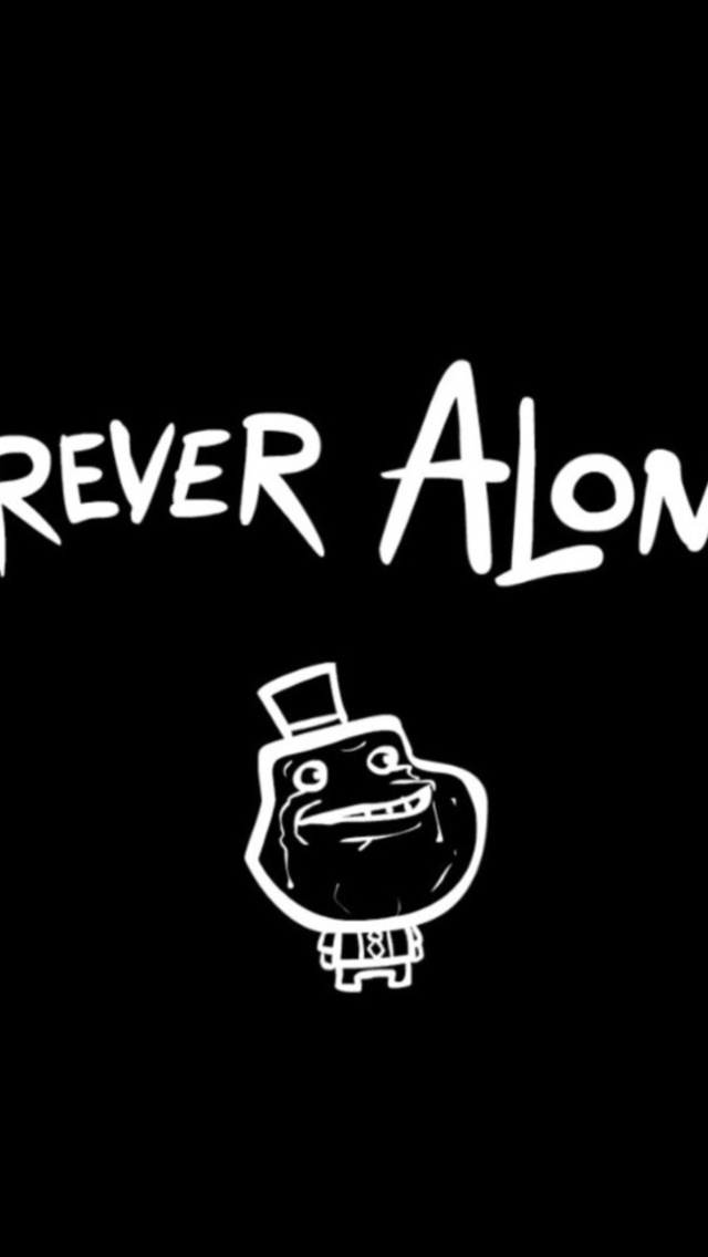 Fondo de pantalla Forever Alone Meme 640x1136