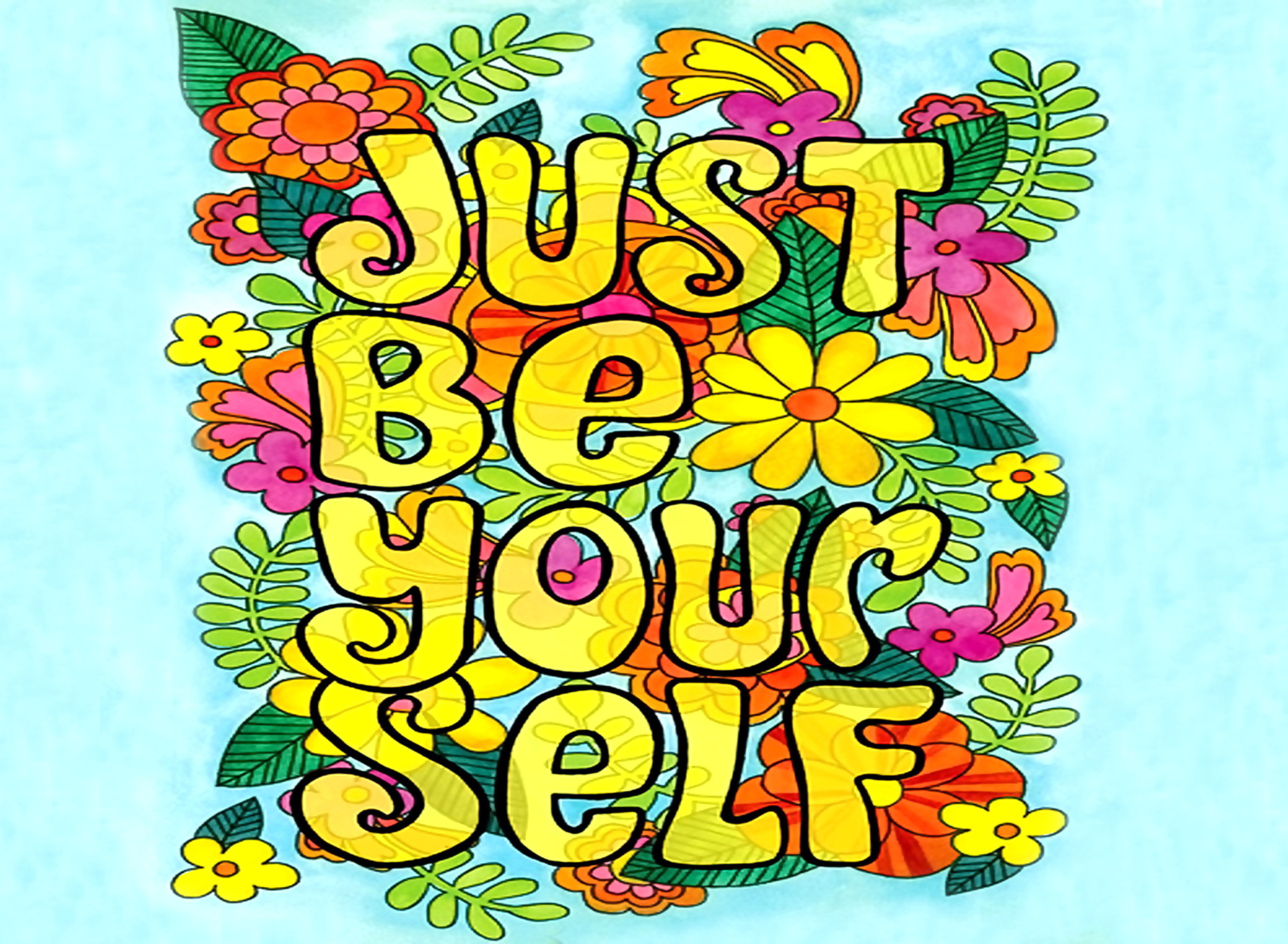 Обои Just Be Yourself 1920x1408
