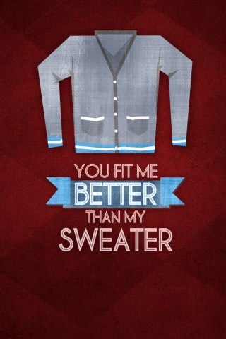 Обои You Fit Me Better 320x480