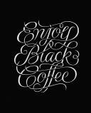 Das Enjoy Black Coffee Wallpaper 128x160