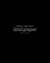 Sfondi Hello I Am Your Wallpaper 176x220