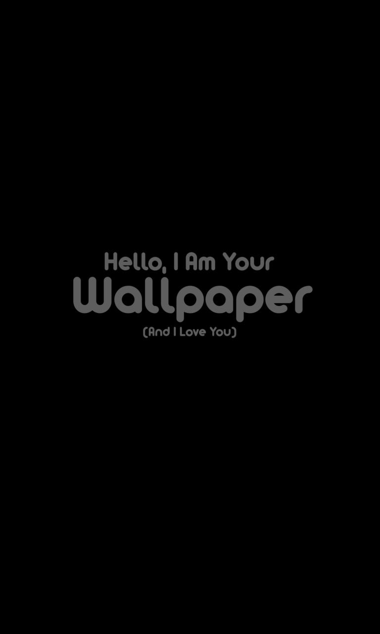 Hello I Am Your Wallpaper screenshot #1 768x1280