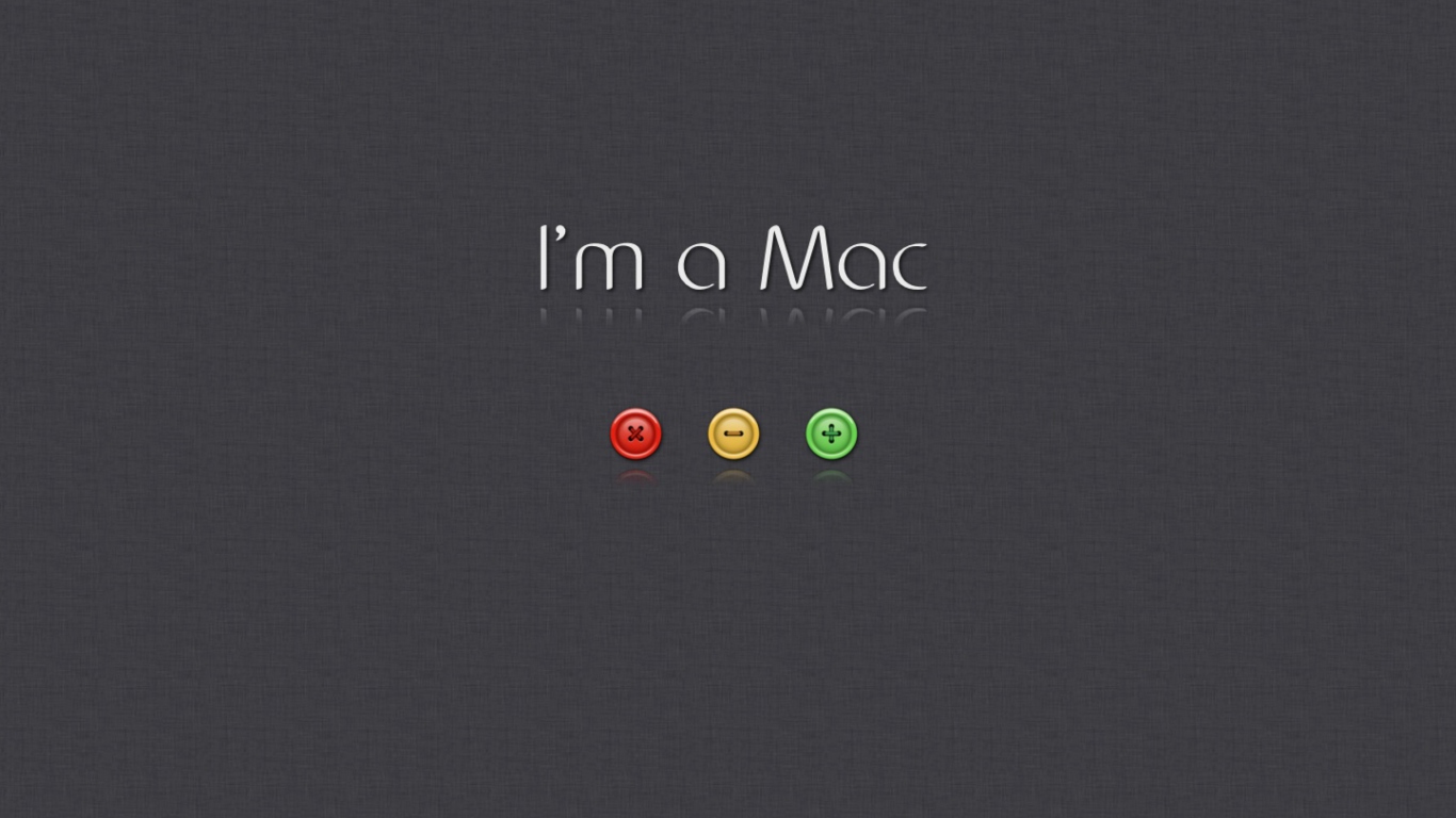 I'm A Mac wallpaper 1366x768
