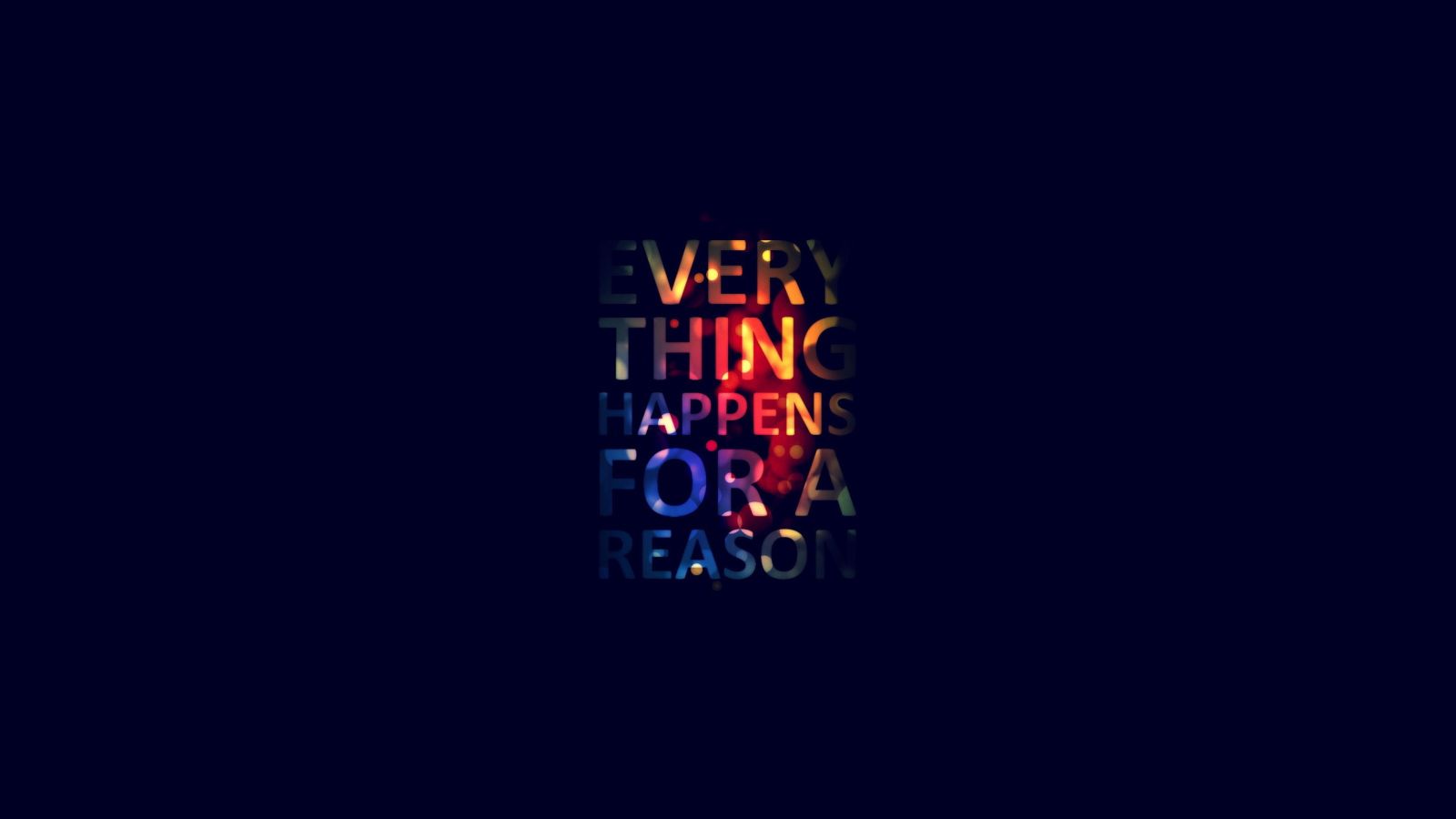Das Everything Happens For Reason Wallpaper 1600x900