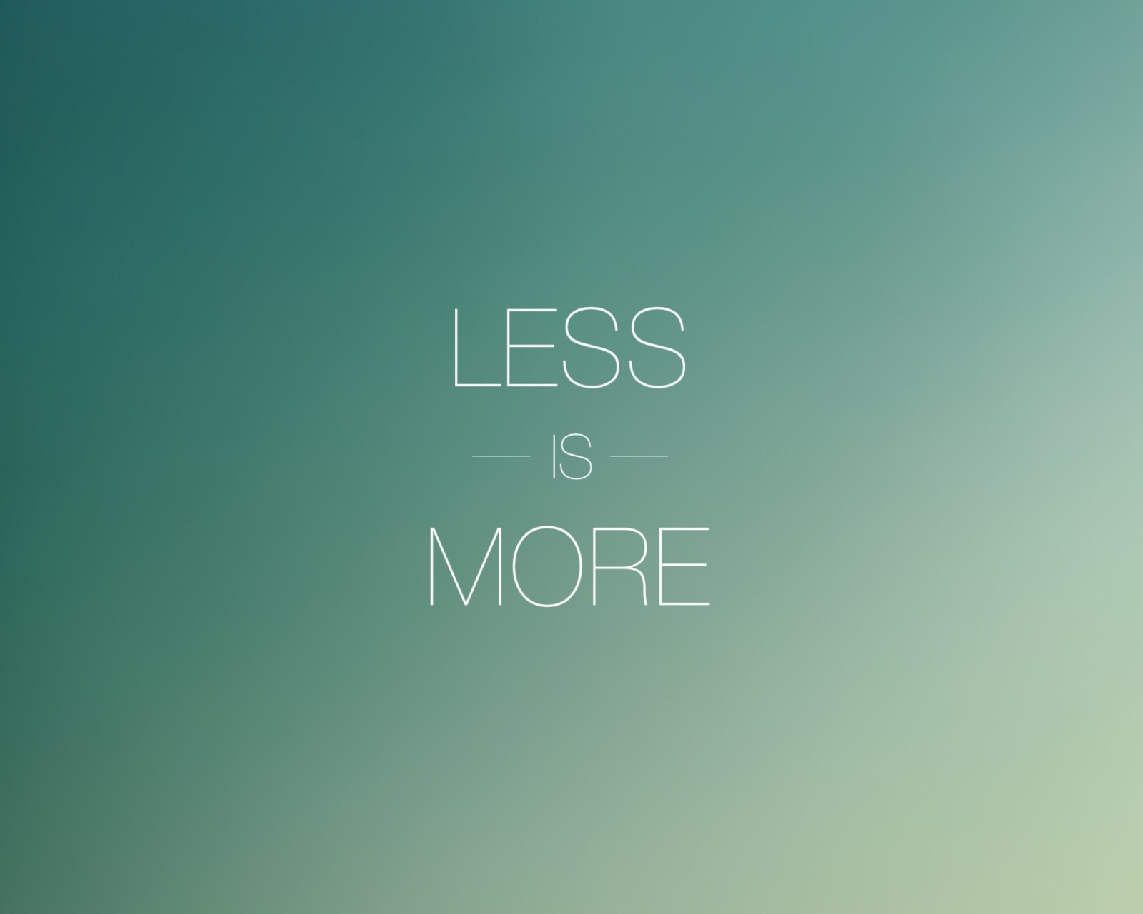 Less Is More wallpaper 1600x1280