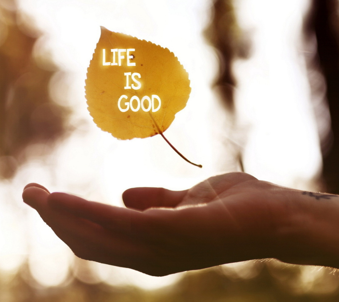 Das Life Is Good Wallpaper 1080x960