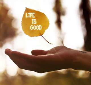 Life Is Good sfondi gratuiti per 128x128