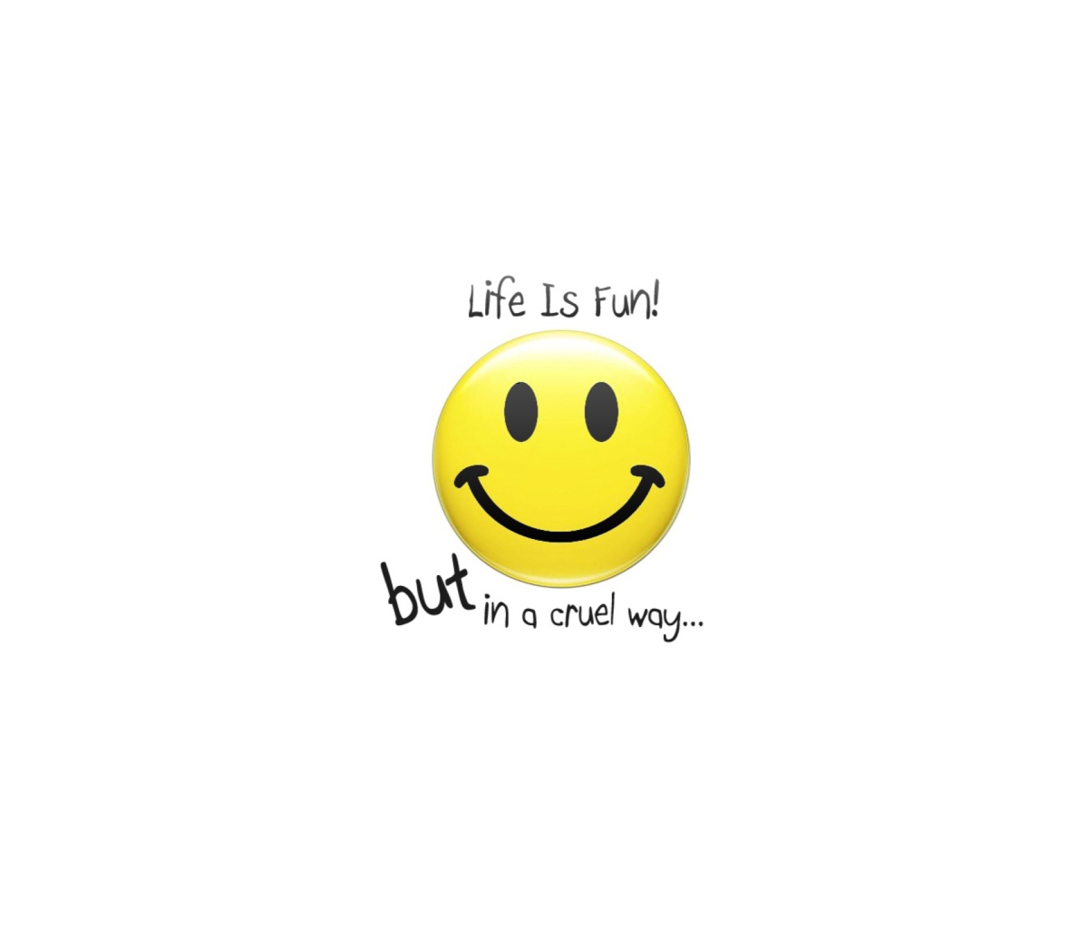 Life Is Fun wallpaper 1200x1024