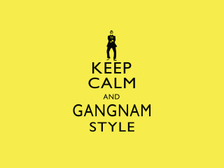 Das Keep Calm And Gangnam Style Wallpaper 320x240