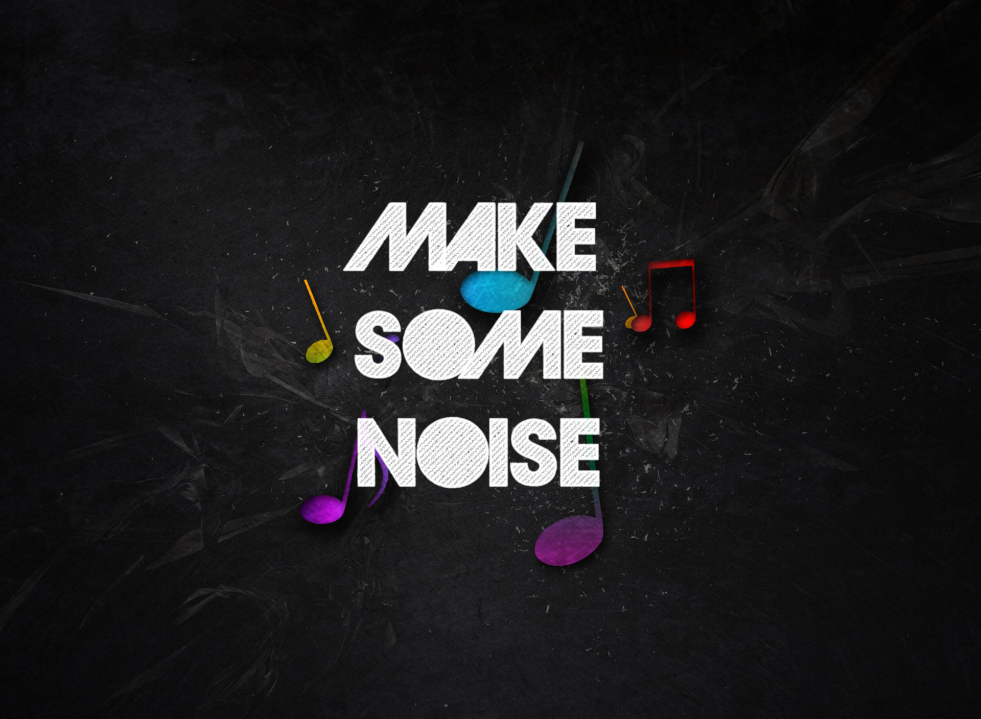 Обои Make Some Noise 1920x1408