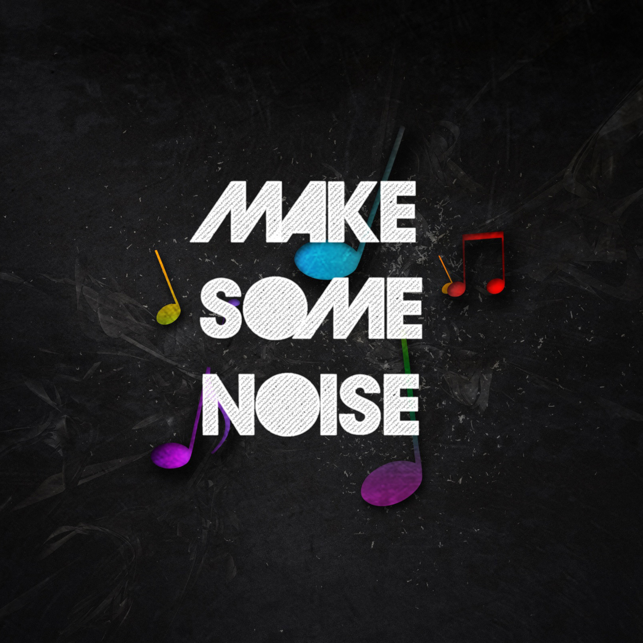 Sfondi Make Some Noise 2048x2048