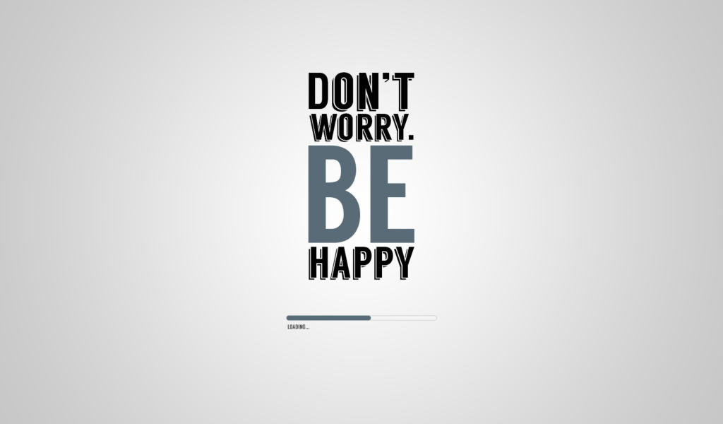Dont Worry Be Happy wallpaper 1024x600