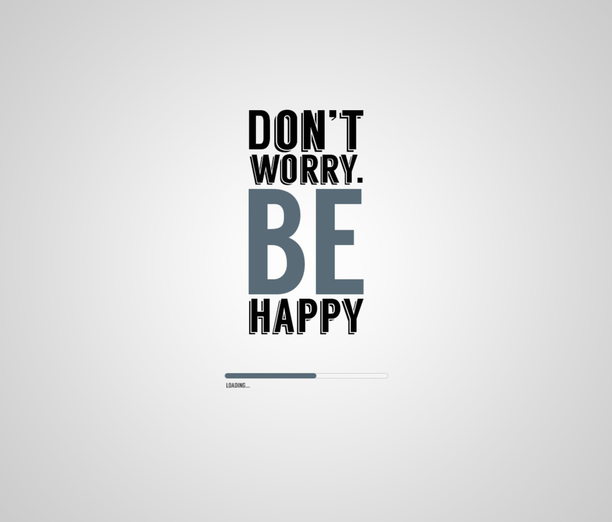 Das Dont Worry Be Happy Wallpaper 1200x1024