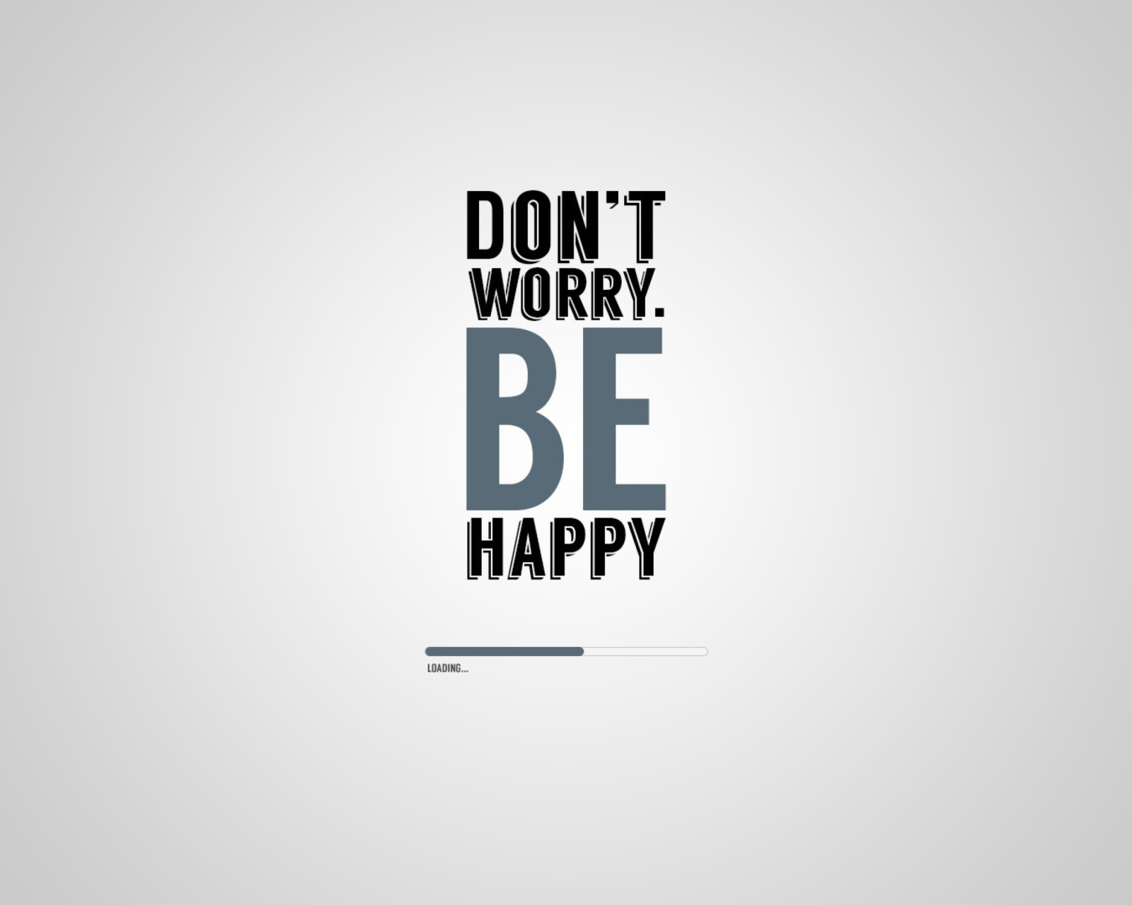 Das Dont Worry Be Happy Wallpaper 1600x1280