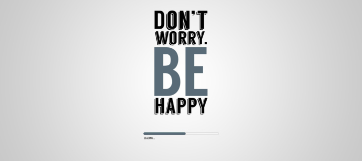 Das Dont Worry Be Happy Wallpaper 720x320