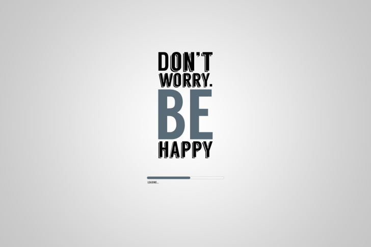 Обои Dont Worry Be Happy
