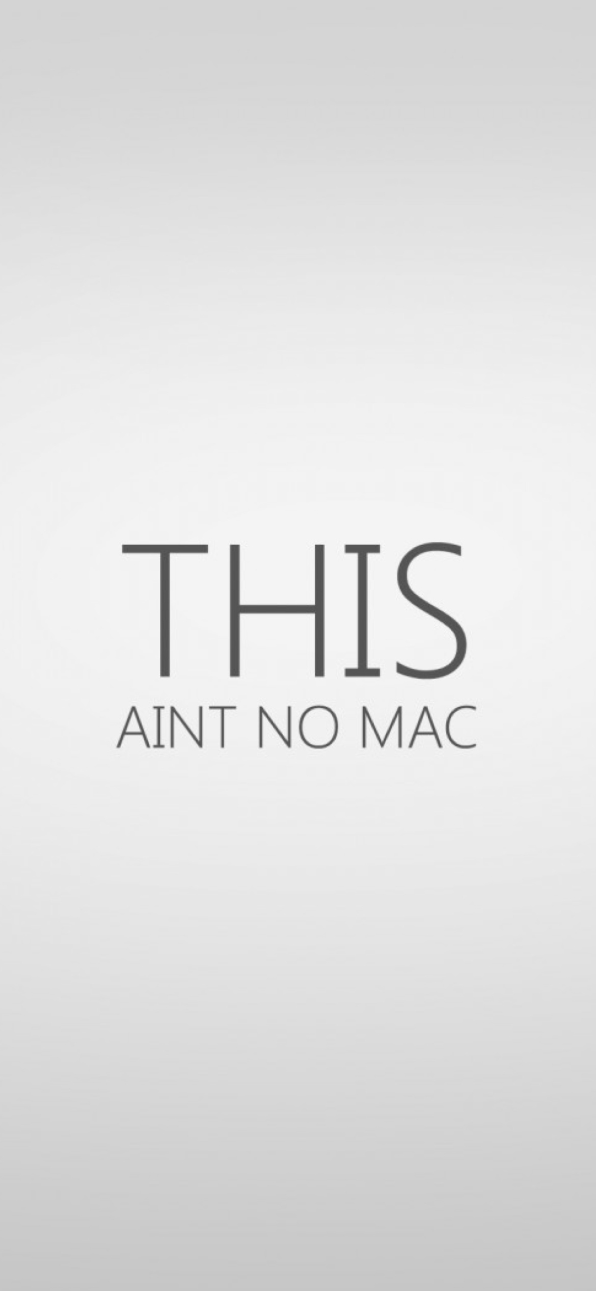 Ain't No Mac wallpaper 1170x2532