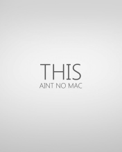 Обои Ain't No Mac 176x220