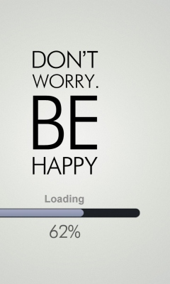 Das Don't Worry Be Happy Wallpaper 240x400