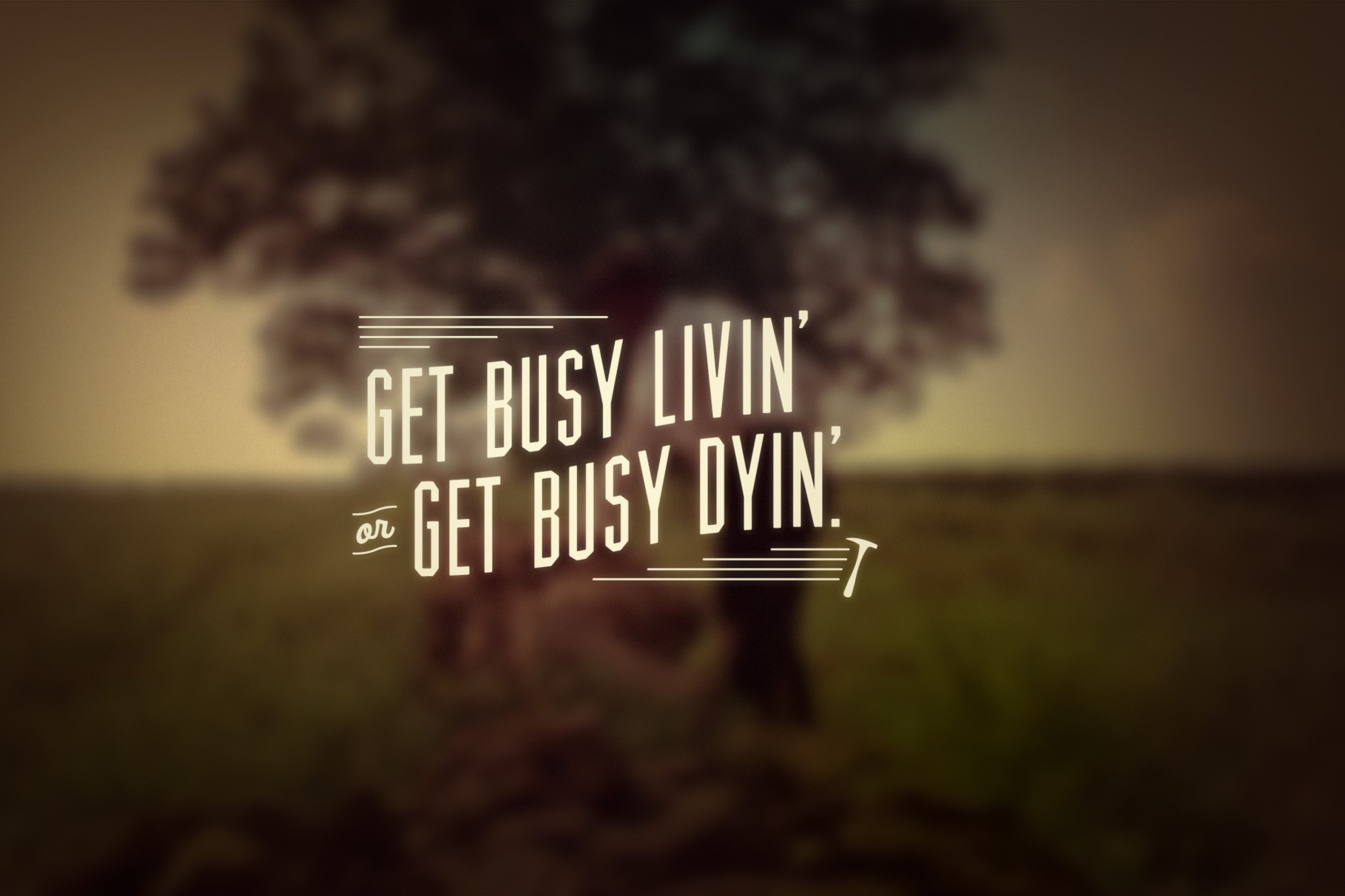 Das Get Busy Livin' Wallpaper 2880x1920