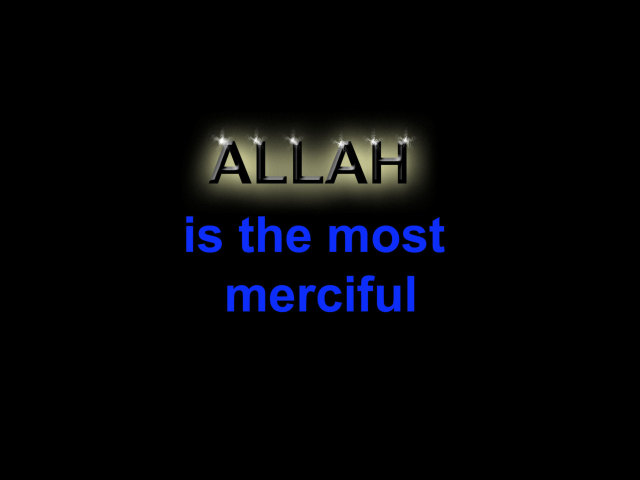 Fondo de pantalla Allah Is The Most Merciful 640x480