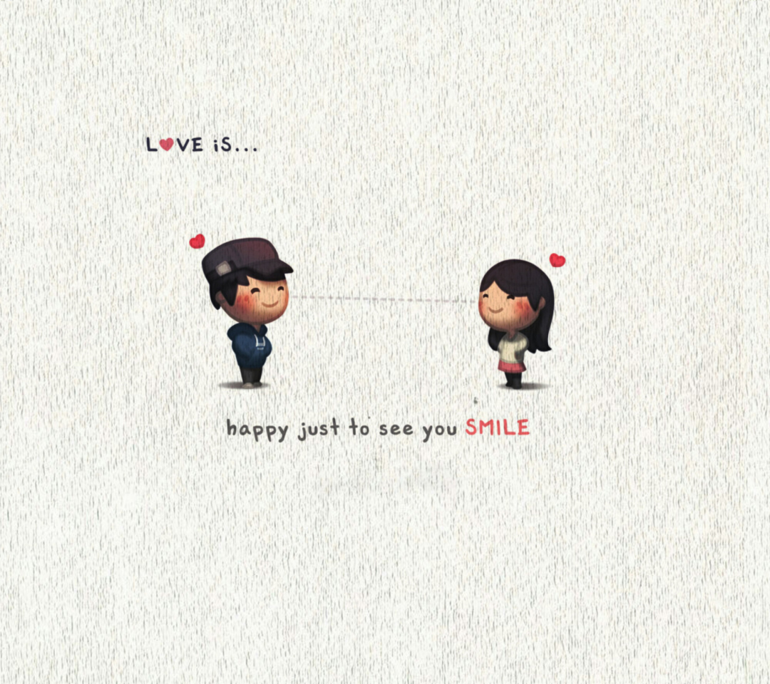 Обои Love Is Happy Just To See You Smile 1080x960