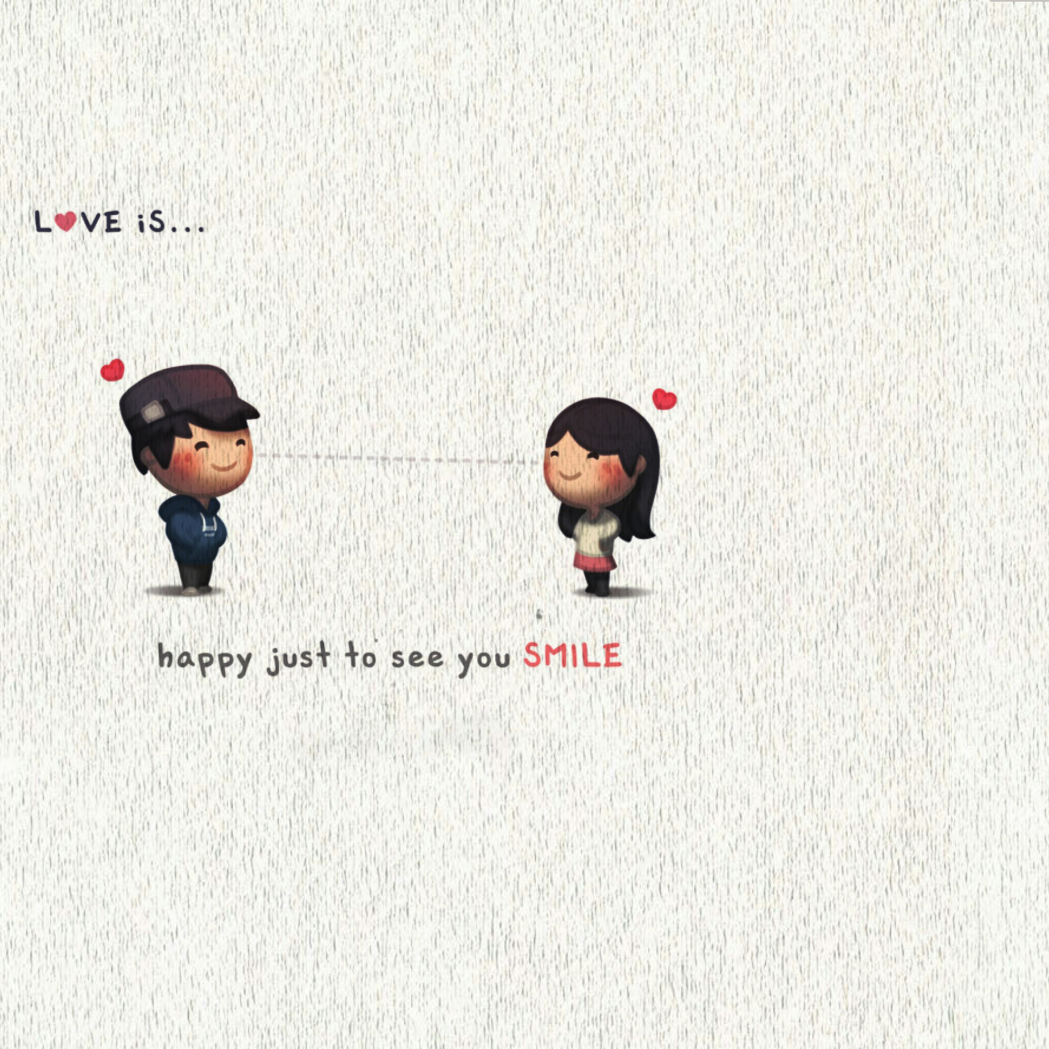 Обои Love Is Happy Just To See You Smile 2048x2048
