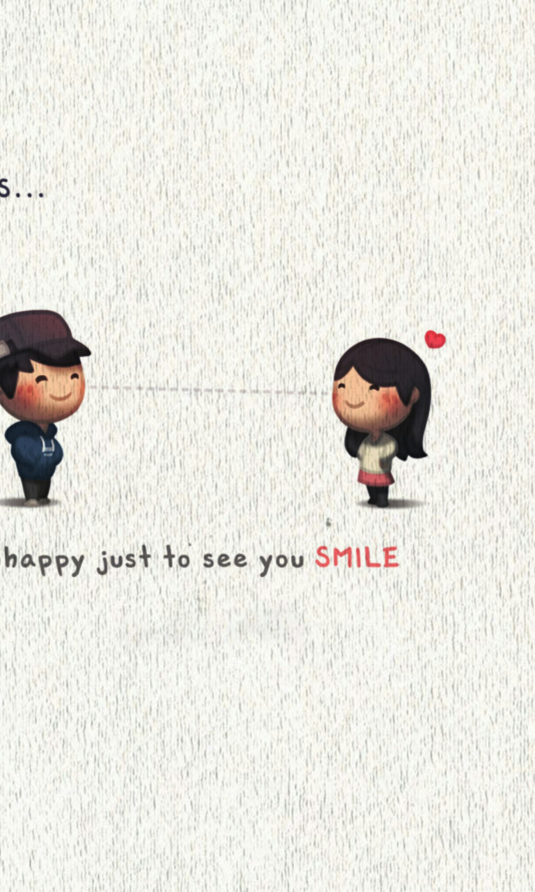 Das Love Is Happy Just To See You Smile Wallpaper 768x1280