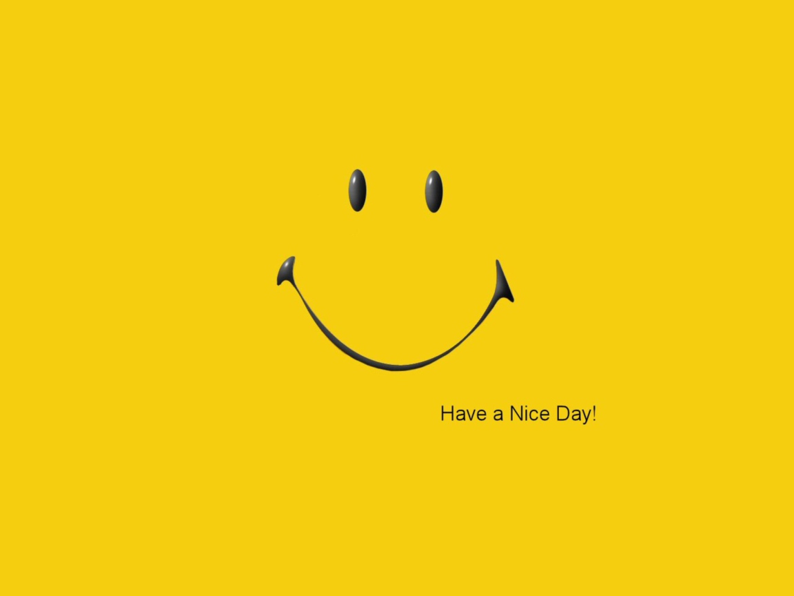 Have A Nice Day wallpaper 1152x864