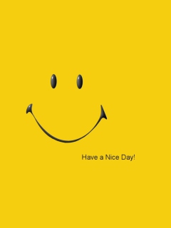 Das Have A Nice Day Wallpaper 240x320