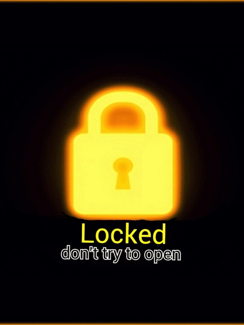 Das Locked - Don't Try To Open Wallpaper 480x640