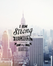 Das I am strong because i know my weakness Wallpaper 176x220