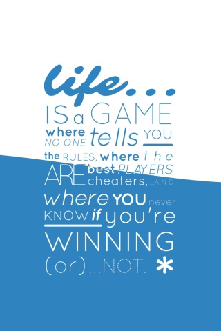 Sfondi Life Is A Game 320x480