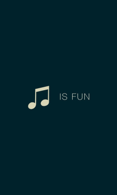 Sfondi Music Is Fun 240x400
