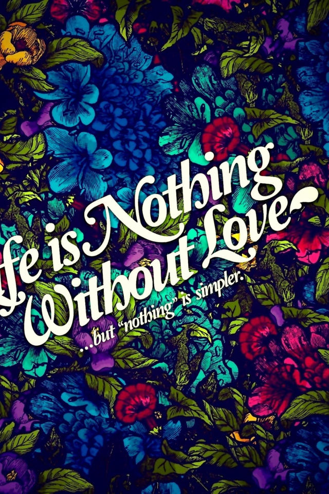 Обои Life Is Nothing 640x960