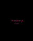 Das Im not Drunk Im Okay Wallpaper 128x160