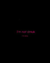 Обои Im not Drunk Im Okay 176x220