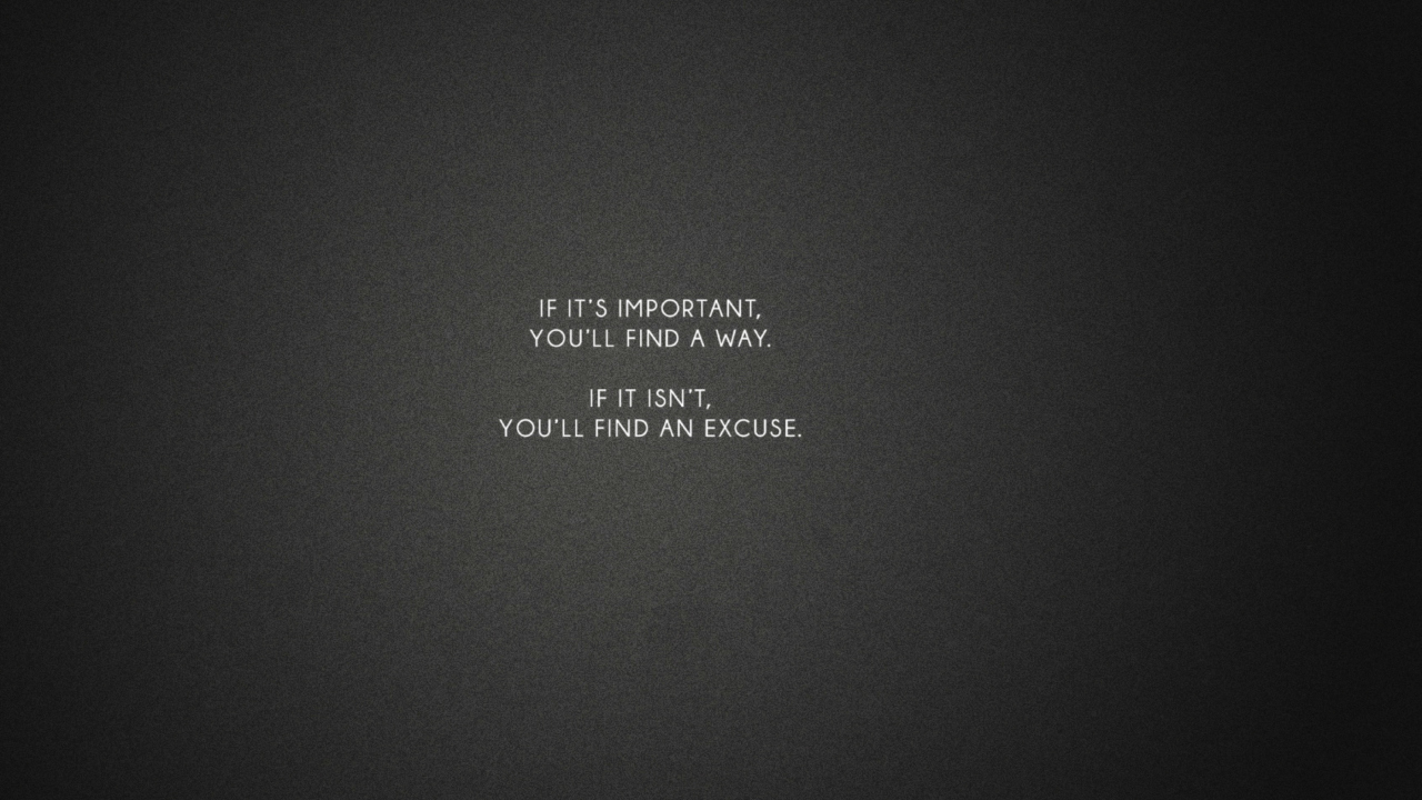 Das If It's Important You'll Find A Way Wallpaper 1280x720