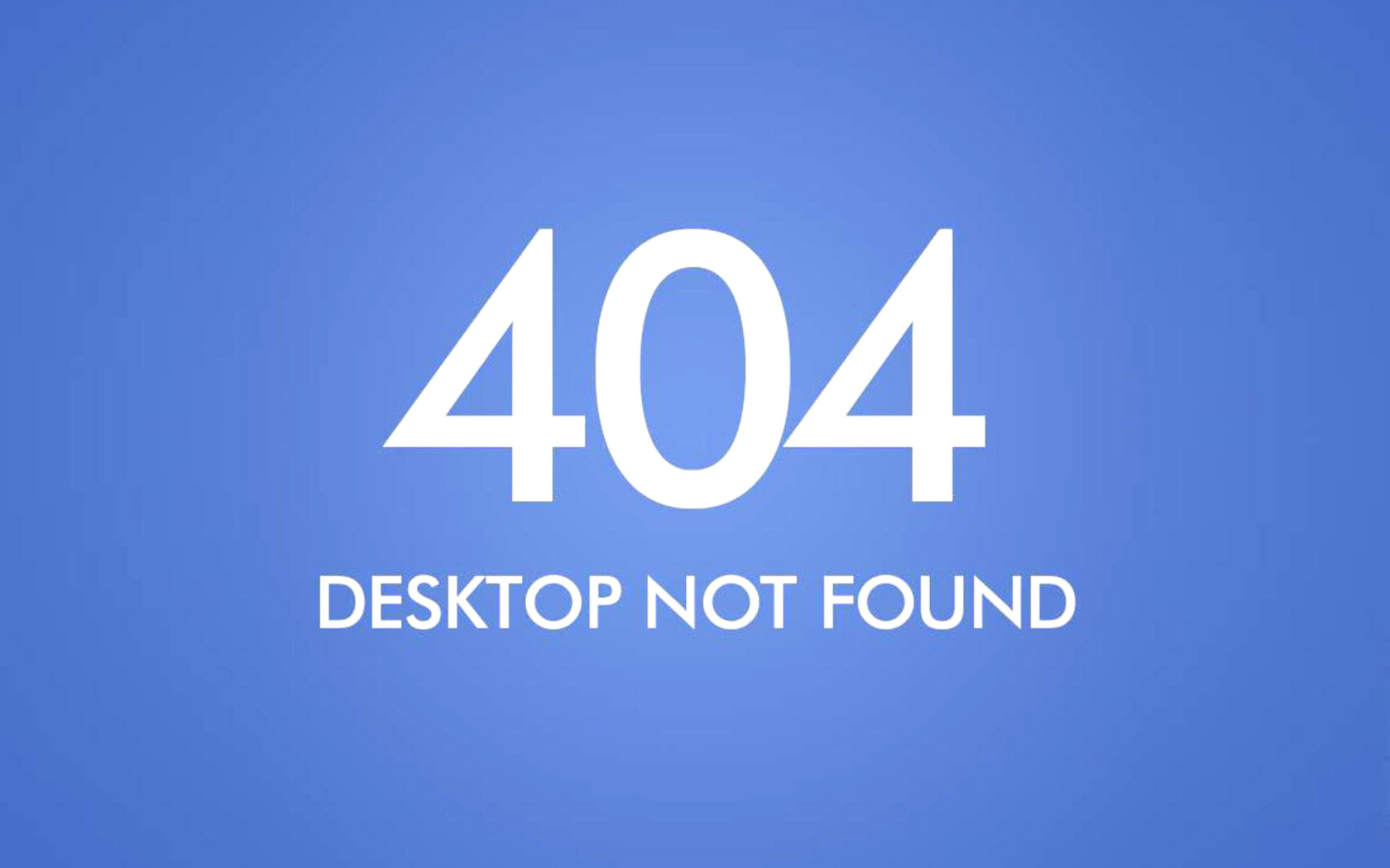404 Desktop Not Found wallpaper 1680x1050