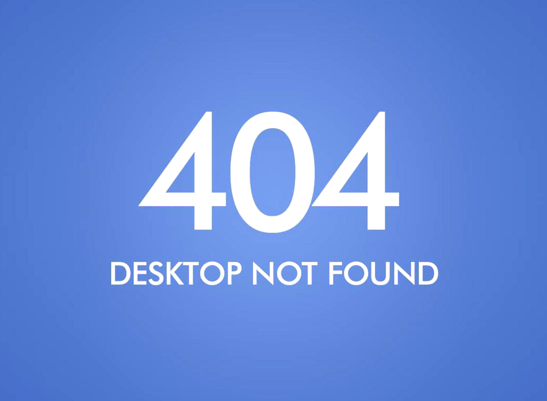 404 Desktop Not Found wallpaper 1920x1408