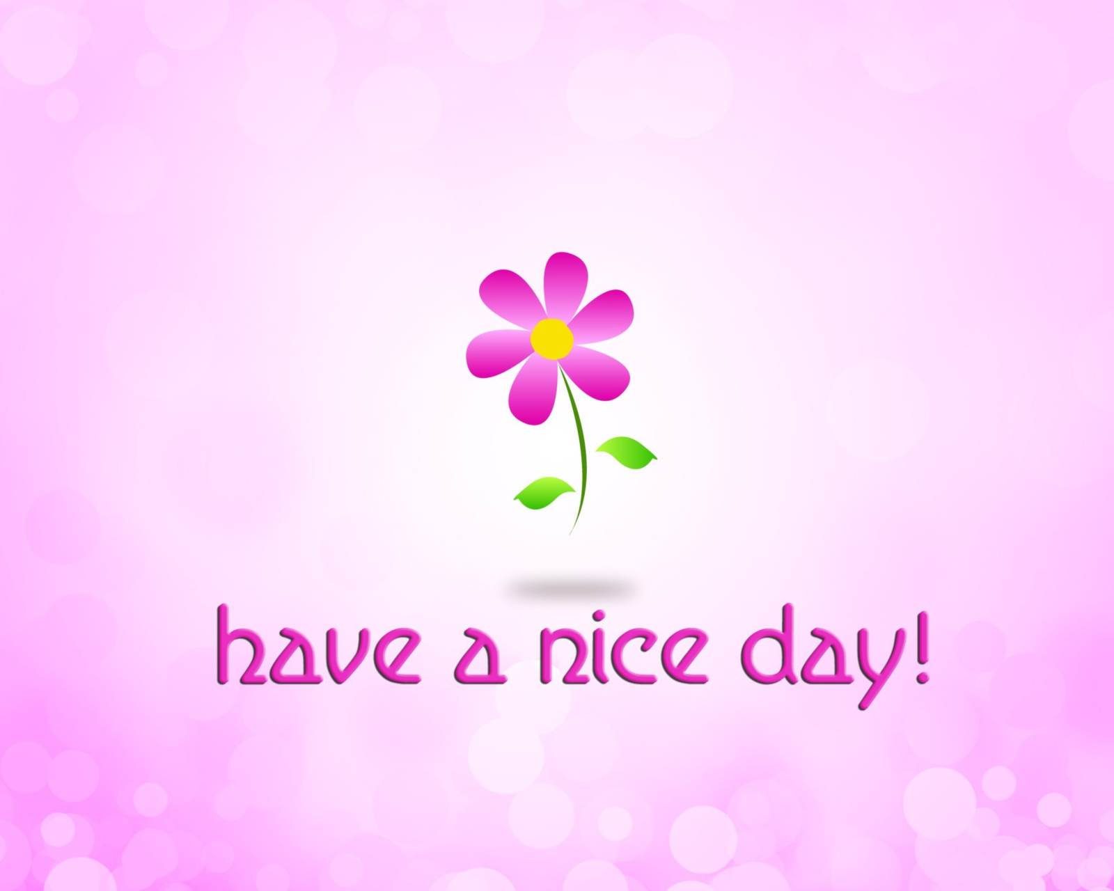 Das Have a Nice Day Wallpaper 1600x1280
