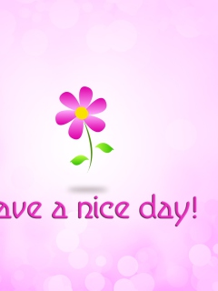 Обои Have a Nice Day 240x320