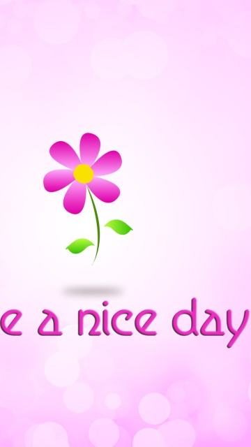 Das Have a Nice Day Wallpaper 360x640