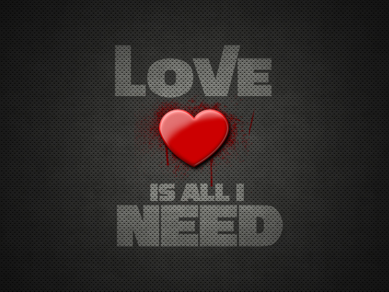 Sfondi Love Is All I Need 1280x960