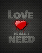 Love Is All I Need wallpaper 176x220