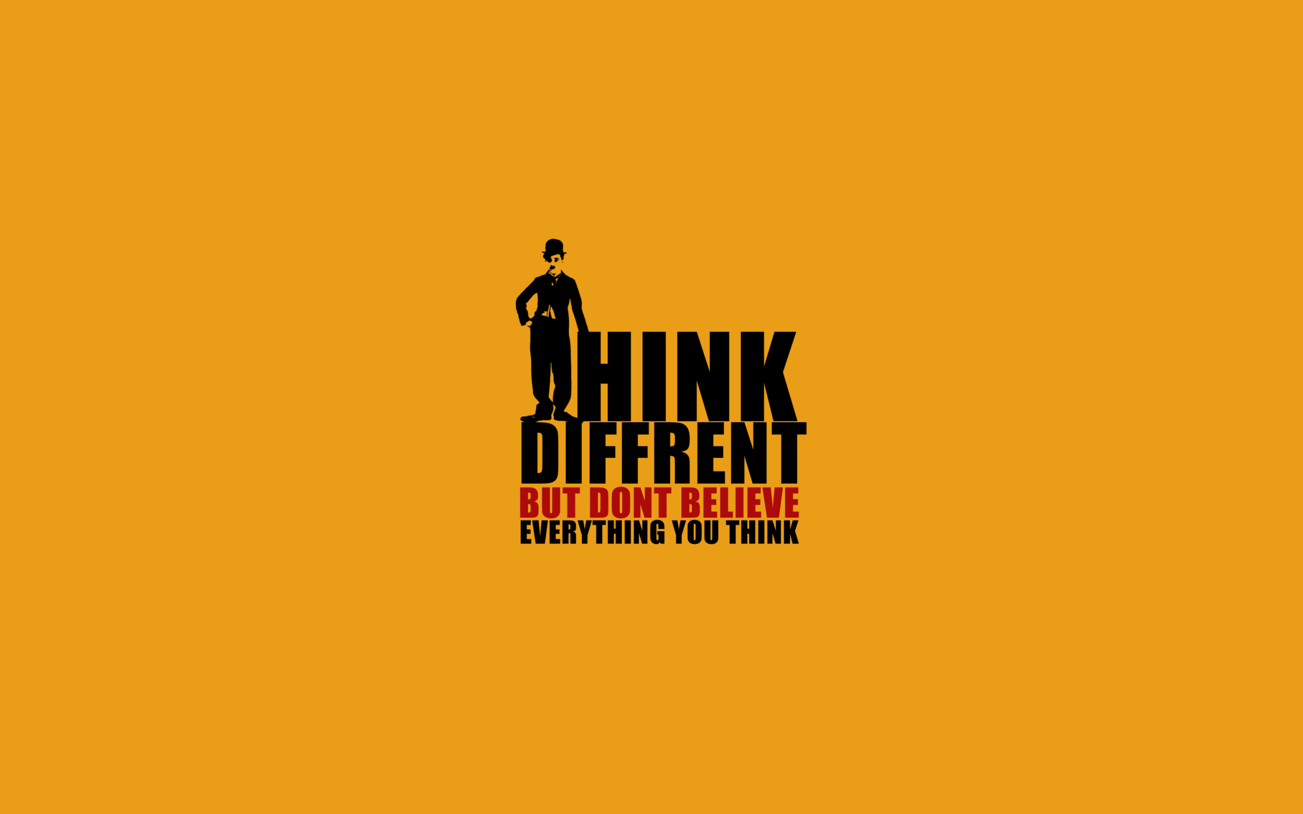 Sfondi Think Different But Don't Believe Everything You Think 2560x1600