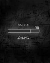 Screenshot №1 pro téma Your Life Is Loading 176x220