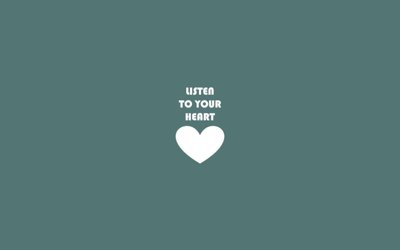 Das Listen To Your Heart Wallpaper 1280x800
